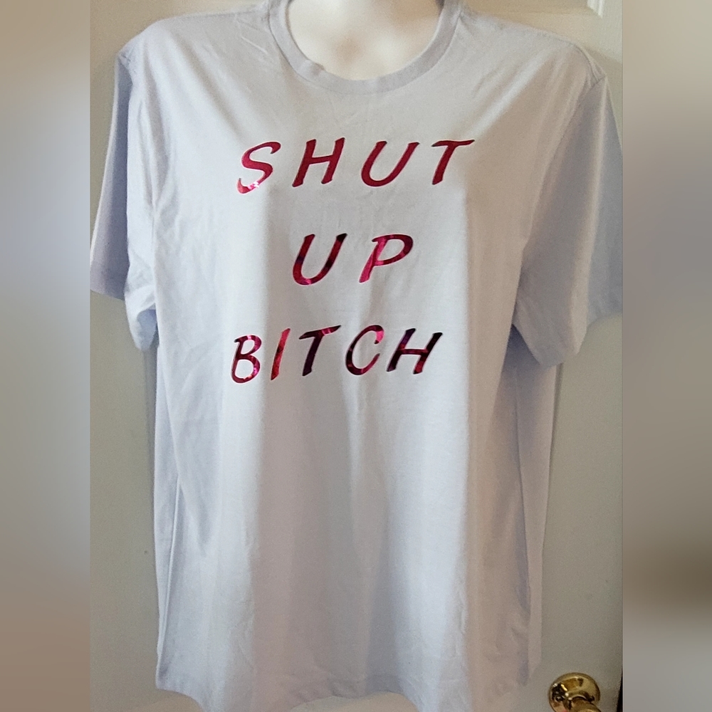 New never worn custom tee - RuPaul quote Shut Up B!+@h light baby blue tee Large